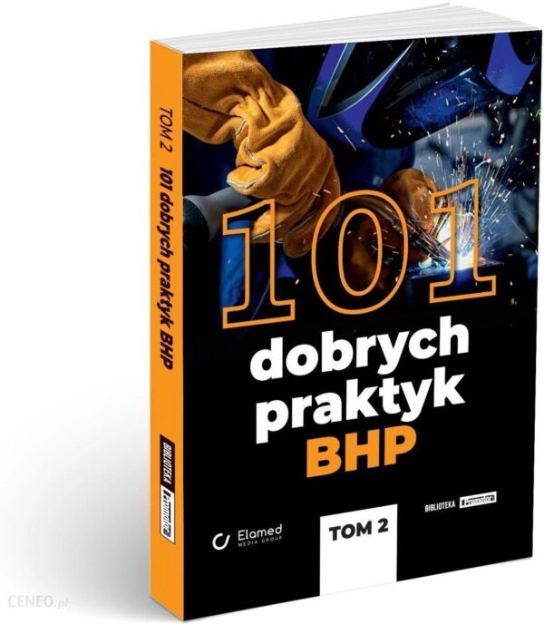 101 Dobrych Praktyk Bhp - Tom II