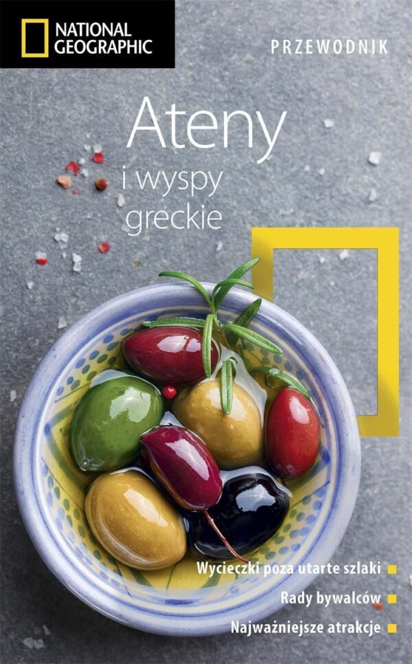 Ateny i wyspy greckie. Przewodnik National Geographic (wyd. 2