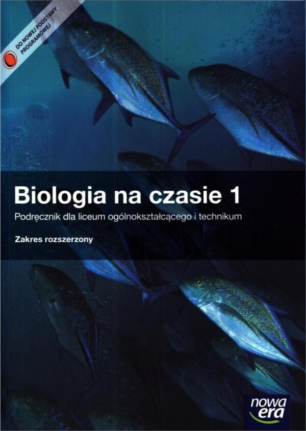 Biologia Na Czasie 1 Podręcznik Dla Liceum Ogólnokształcącego i Technikum. zakres Rozszerzony