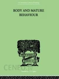Body And Mature Behaviour A Study Of Anxiety