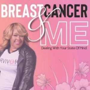 Breast Cancer And Me