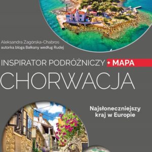 Chorwacja. Inspirator podróżniczy