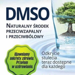 DMSO. Naturalny środek przeciwzapalny i przeciwbólowy