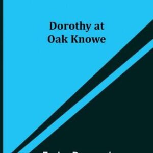 Dorothy at Oak Knowe