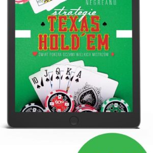 (EBOOK) Strategie Texas Holdem. Świat pokera oczami wielkich mistrzów