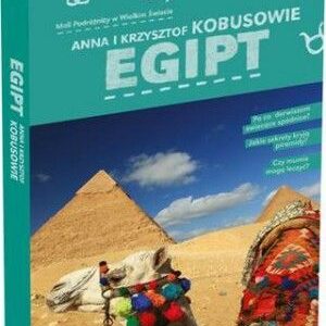 Egipt. Mali Podróżnicy w Wielkim Świecie