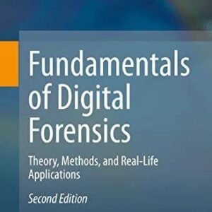 Fundamentals Of Digital Forensics: Theory