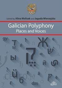 Galician Polyphony: Places and Voices