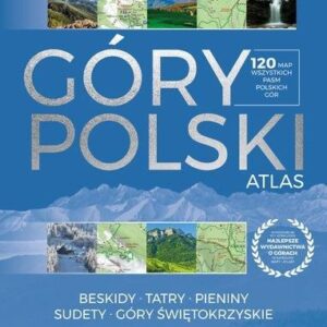 Góry Polski Atlas - Praca zbiorowa