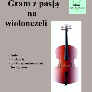 Gram z pasją na wiolonczeli Stanisław Zaskórski