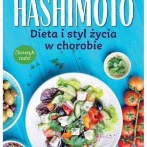 Hashimoto. Dieta i styl życia w chorobie ()