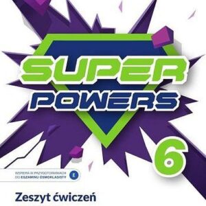 Język angielski Super Powers zeszyt ćwiczeń dla klasy 6 szkoły podstawowej Edycja 2022-2024 70645 - Jayne Freeman-Zolotenki [KSIĄŻKA]