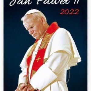 Kalendarz 2022 Ścienny Święty Jan Paweł II