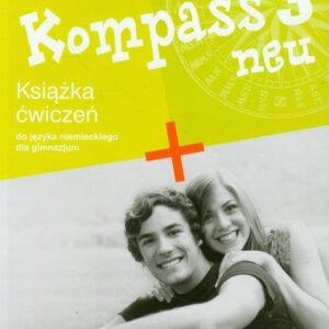 Kompass 3 neu Książka ćwiczeń do języka niemieckiego dla gimnazjum z płytą CD