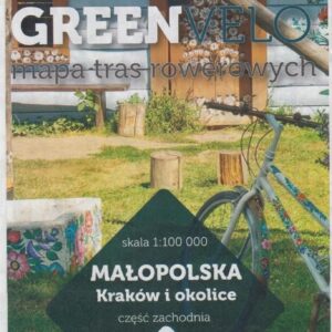 Kraków i okolice zachód nie tylko Green Velo 100% EKO