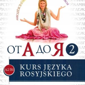 Kurs języka rosyjskiego Od A do Ja 2 + MP3 (A2-B2)
