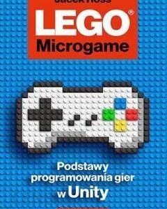 LEGO Microgame. Podstawy programowania gier w Unity