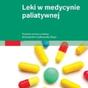 Leki w medycynie paliatywnej PRACA ZBIOROWA
