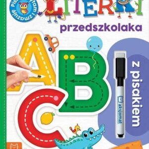 Literki przedszkolaka z pisakiem - Agnieszka Bator [KSIĄŻKA]
