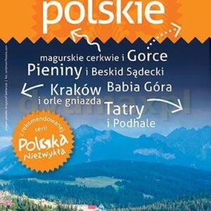 Małopolskie – przewodnik + atlas Polska Niezwykła