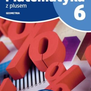 Matematyka z plusem ćwiczenia dla klasy 6 geometria wersja A część 2/3 szkoła podstawowa wydanie 2022 - Małgorzata Dobrowolska