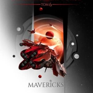 Mavericks. Expeditionary Force. Tom 6