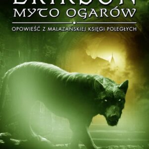 Myto ogarów. Malazańska Księga Poległych. Tom 8