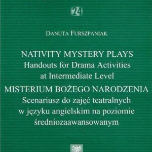 Nativity Mystery Plays. Handouts for Drama Activities at Intermediate Level