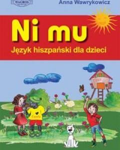 NI MU. Język hiszpański dla dzieci (+mp3 i naklejki)