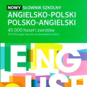 Nowy słownik szkolny angielsko-polski