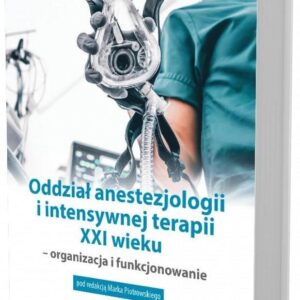 Oddział anestezjologii i intensywnej terapii XXI w