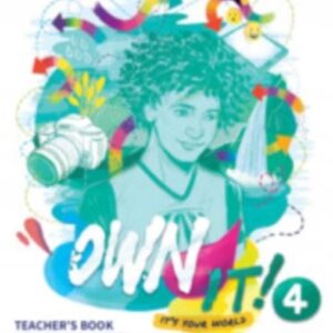 Own it! Level 4 Teacher's Book with Digital Resour