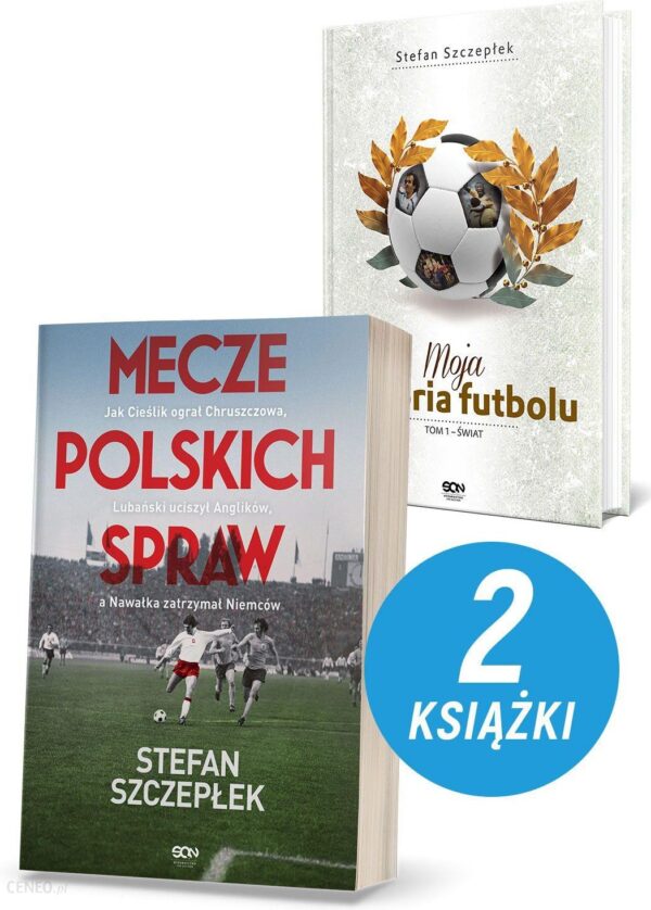 Pakiet: Mecze polskich spraw + Moja historia futbolu. T. 1. Świat (TW)