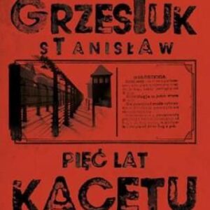 Pięć lat kacetu wyd. kieszonkowe Stanisław Grzesiuk