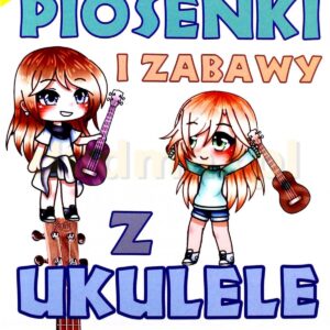 Piosenki i zabawy z ukulele - Grzegorz Templin
