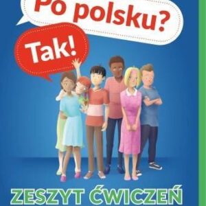 Po polsku tak zeszyt ćwiczeń dla cudzoziemców do nauki j. polskiego cz.2 -m op