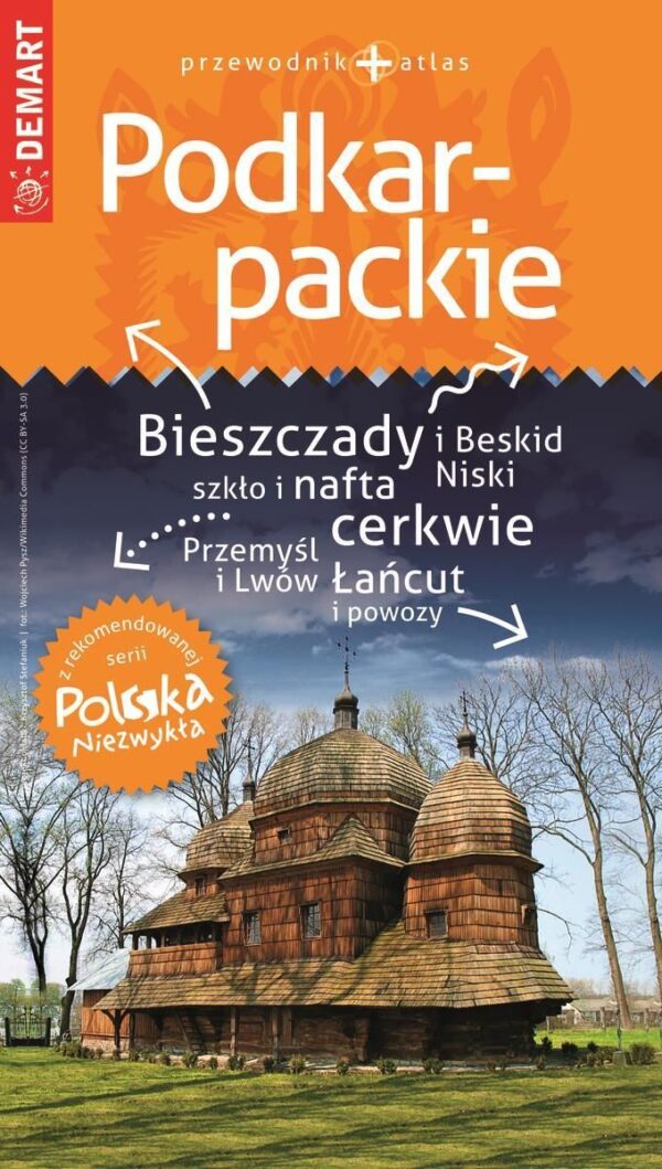Podkarpackie – przewodnik + atlas Polska Niezwykła