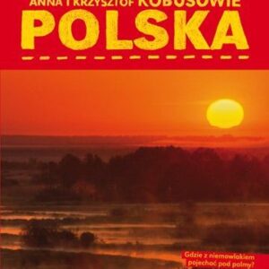 Polska. Mali Podróżnicy w Wielkim Świecie
