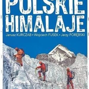 Polskie Himalaje - Janusz Kurczab