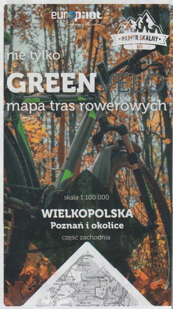 Poznań i okolice zachód nie tylko Green Velo 100% EKO