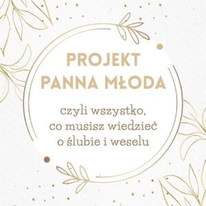 Projekt Panna Młoda Paulina Szymańska