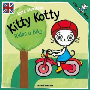 Rides a Bike. Kitty Kotty - Anita Głowińska [KSIĄŻKA]