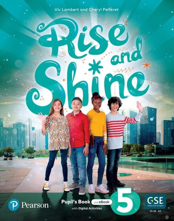 Rise and Shine 5. Pupil's Book and eBook with Online Practice and Digital Resources