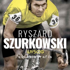 Ryszard Szurkowski. Wyścig (e-Book)