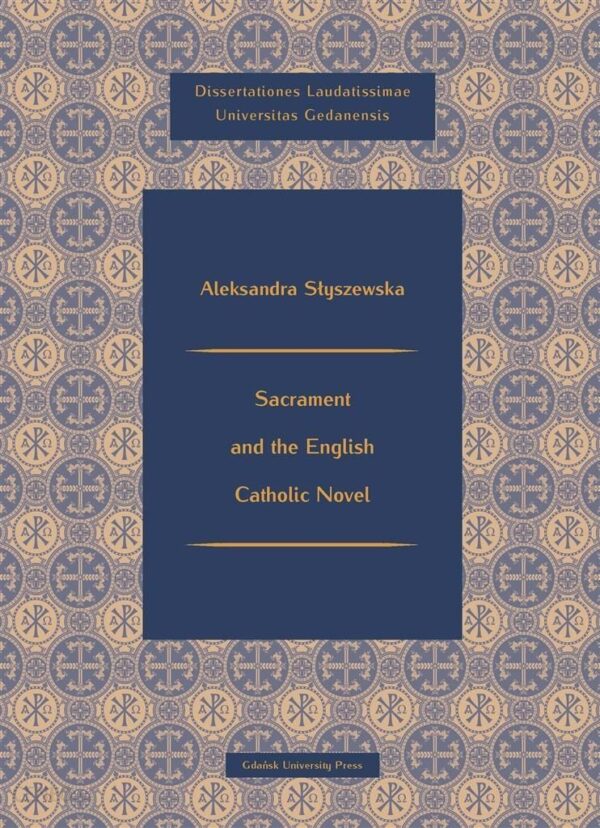 Sacrament and the English Catholic Novel