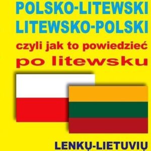 Słownik polsko-litewski litewsko-polski czyli jak
