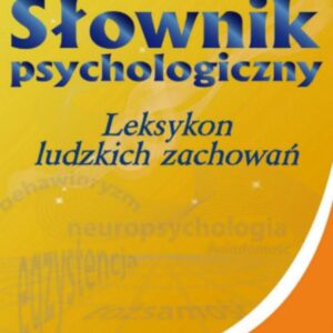 Słownik psychologiczny. Leksykon ludzkich zachowań - Ryszard Krupiński
