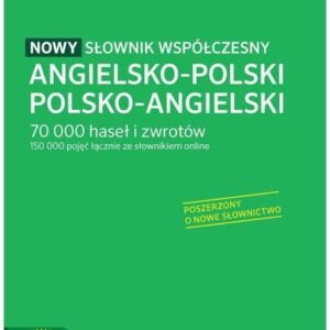 SŁOWNIK WSPÓŁCZESNY ANGIELSKO-POLSKI POLSKO-ANGIELSKI