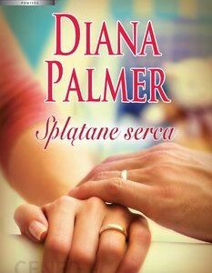 Splątane serca - Diana Palmer (E-book)