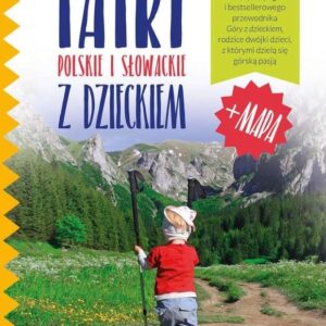 Tatry polskie i słowackie z dzieckiem
